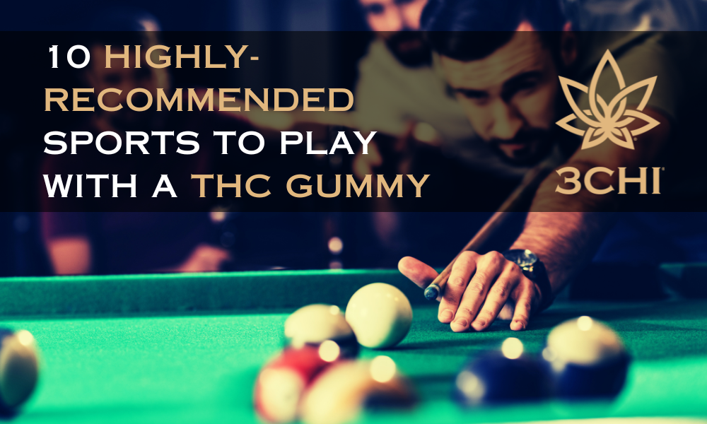 Highly-Skilled: Top 10 Sports to Play With THC Gummies