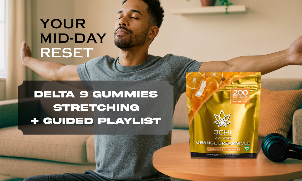 The Midday Reset: Delta 9 Gummies, Stretching, and a Guided Playlist